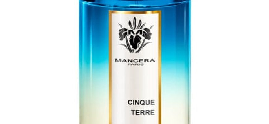 Cinque Terre von Mancera – Eine Duftreise an die italienische Riviera